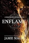 Enflame: Godly Games (Web of Hearts and Souls #9)