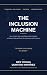 The Inclusion Machine