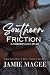 Southern Friction: Stand Alone Novel: First Love, Second Chance (Young Blood, Rebel Heart Book #2)