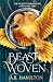 Beastwoven: An Epic YA Fantasy Debut with Elemental Magic, perfect for Leigh Bardugo fans