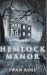 Hemlock Manor