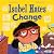 Isobel Hates Change: A joyf...