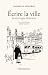 Écrire la ville: Anthologie...