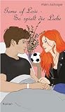 Game of Love – So spielt die Liebe by Malin Aichinger