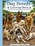 Dog Breeds Coloring Book: r...