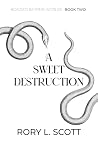 A Sweet Destruction