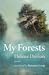 My Forests (Literature in Translation Series)