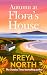 Autumn at Flora's House