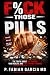 F%ck Those Pills by P. Fabian Garcia MD