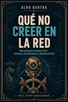 Qué No Creer en l...