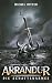 Arrandur: Die Schattenarmee (Buch 1 der epischen Mittelalter-Fantasy-Saga) (German Edition)