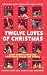 The Twelve Loves of Christmas: An advent romance collection