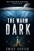 The Warm Dark: A Hard Scien...
