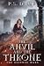The Anvil and the Throne (T...