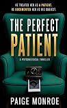 The Perfect Patient