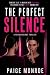 The Perfect Silence (The Perfect Patient Trilogy, #2)