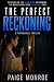 The Perfect Reckoning (The Perfect Patient Trilogy, #3)