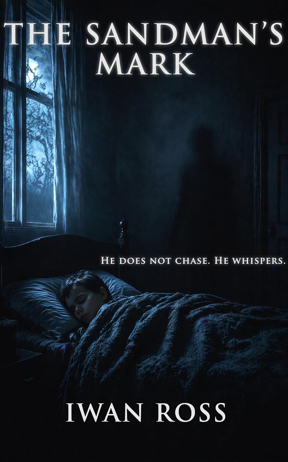 The Sandman's Mark: He does not chase. He Whispers.