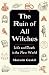 The Ruin of All Witches: Life and Death in the New World