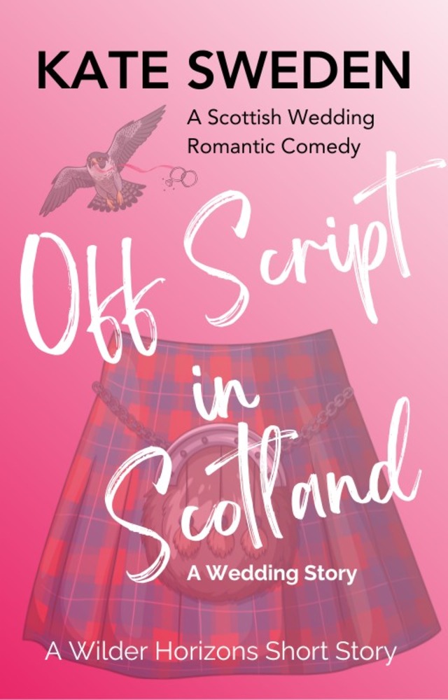Off Script in Scotland (Wilder Horizons #0.5)