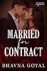 Married for Contract: An Indian Enemies-to-Lovers Romance