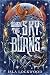 When the Sky Burns (Skyworl...