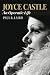 Joyce Castle: An Operatic Life