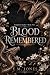 Blood Remembered: A Dragon ...