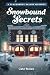 Snowbound Secrets (Mysterie...