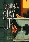 Tabitha, Stay Up