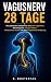Vagusnerv 28 Tage: Der prak...