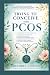 TRYING TO CONCEIVE WITH PCOS by Delores J. Daley
