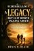 Everyone Leaves a Legacy, B...