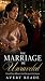 The Marriage He Unraveled: ...