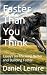 Faster Than You Think: Essays on Thinking Better and Building Faster