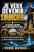 Je veux devenir sourcier. L...