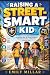 RAISING A STREET-SMART KID:...