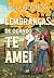 Lembranças de quando te amei – Novo romance de segunda chance da Paola Aleksandra (Portuguese Edition)