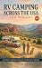 RV Camping Across the USA f...