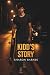 Kidd's Story by Sharon Barnes Kidd's Story by Sharon Barnes