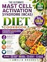 THE ULTIMATE MAST CELL ACTIVATION SYNDROME (MCAS) DIET COOKBOOK by Amelia Brooks