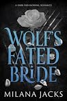 Wolf's Fated Brid...