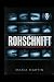 Rohschnitt: Was übrig bleib...