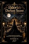 Eldoria’s Darkest Secret by bandar wadi