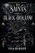 The Saints of Black Hollow