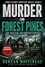 Murder In Forest Pines: The...