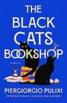 The Black Cats Bookshop by Piergiorgio Pulixi The Black Cats Bookshop by Piergiorgio Pulixi