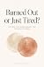 Burned Out or Just Tired?: ...