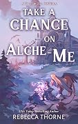 Take A Chance on Alche-me