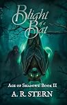 Blight of a Bat